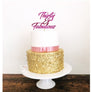 Thirty and Fabulous Acrylic Cake Topper - Aston Blue
