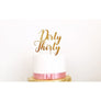 Dirty Thirty Acrylic Cake Topper - Aston Blue