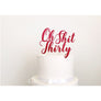Oh Shit Thirty Acrylic Cake Topper - Aston Blue