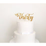 Thirty Acrylic Cake Topper - Aston Blue