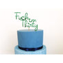 Fuck i'm Thirty Acrylic Cake Topper - Aston Blue