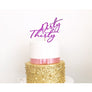 Dirty Thirty Acrylic Cake Topper - Aston Blue