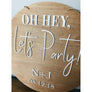 Oh Hey, Let's Party sign - Aston Blue