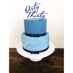 Dirty Thirty Acrylic Cake Topper - Aston Blue