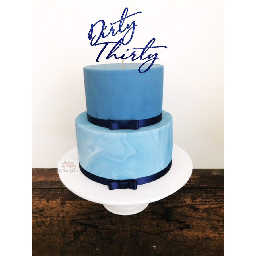 Dirty Thirty Acrylic Cake Topper - Aston Blue