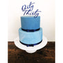 Dirty Thirty Acrylic Cake Topper - Aston Blue