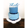 Thirty Acrylic Cake Topper - Aston Blue