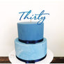 Thirty Acrylic Cake Topper - Aston Blue