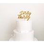 Dirty Thirty Acrylic Cake Topper - Aston Blue