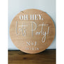 Oh Hey, Let's Party sign - Aston Blue