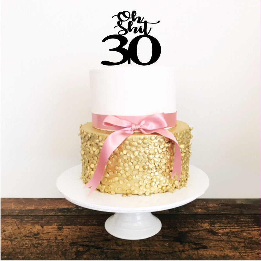 Oh Shit Thirty Acrylic Cake Topper - Aston Blue