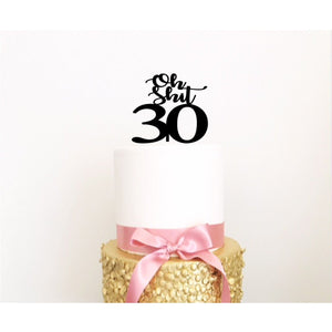 Oh Shit Thirty Acrylic Cake Topper - Aston Blue