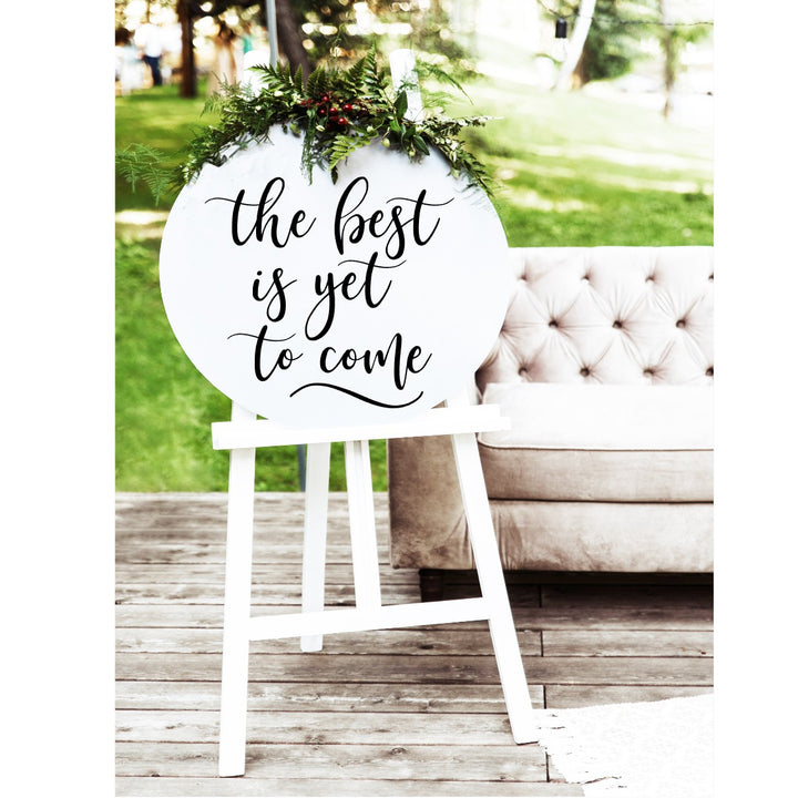 The Best Is Yet To Come Wedding Sign - Aston Blue
