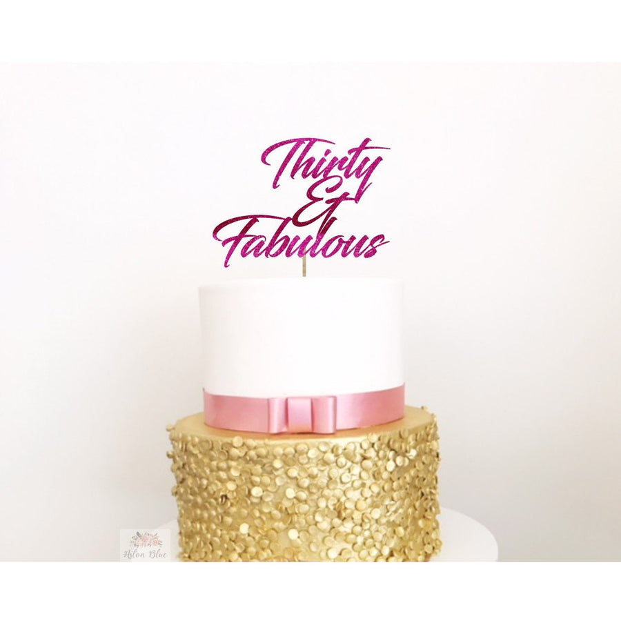 Thirty and Fabulous Acrylic Cake Topper - Aston Blue