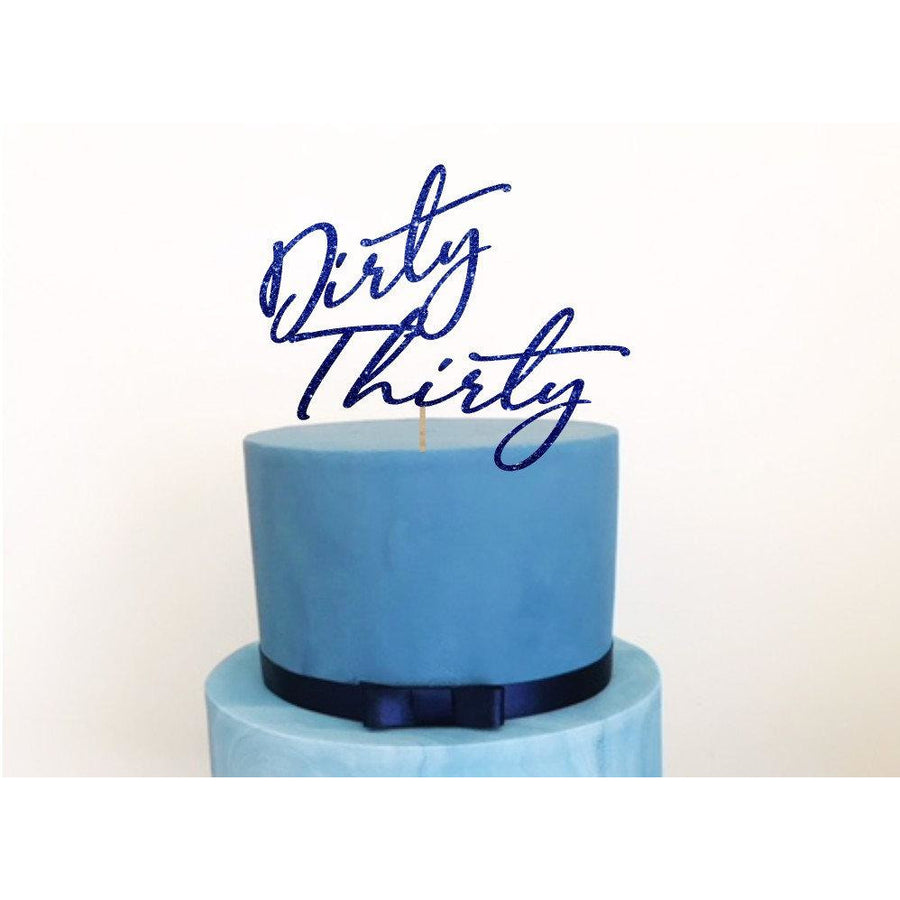 Dirty Thirty Acrylic Cake Topper - Aston Blue