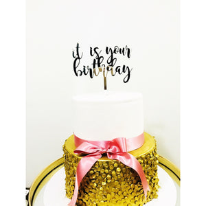 It is your birthday Cake Topper - Aston Blue