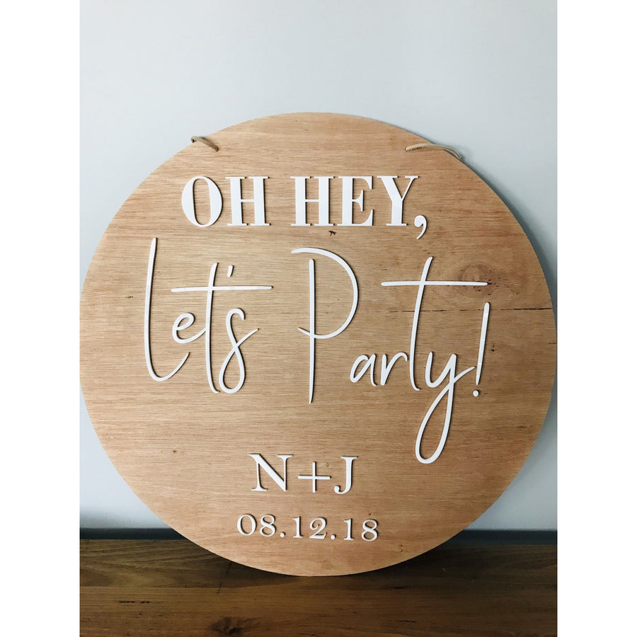 Oh Hey, Let's Party sign - Aston Blue