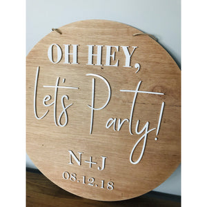 Oh Hey, Let's Party sign - Aston Blue