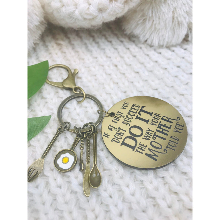 Do it the way your mother told you Key Ring - Aston Blue