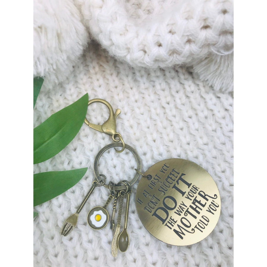 Do it the way your mother told you Key Ring - Aston Blue