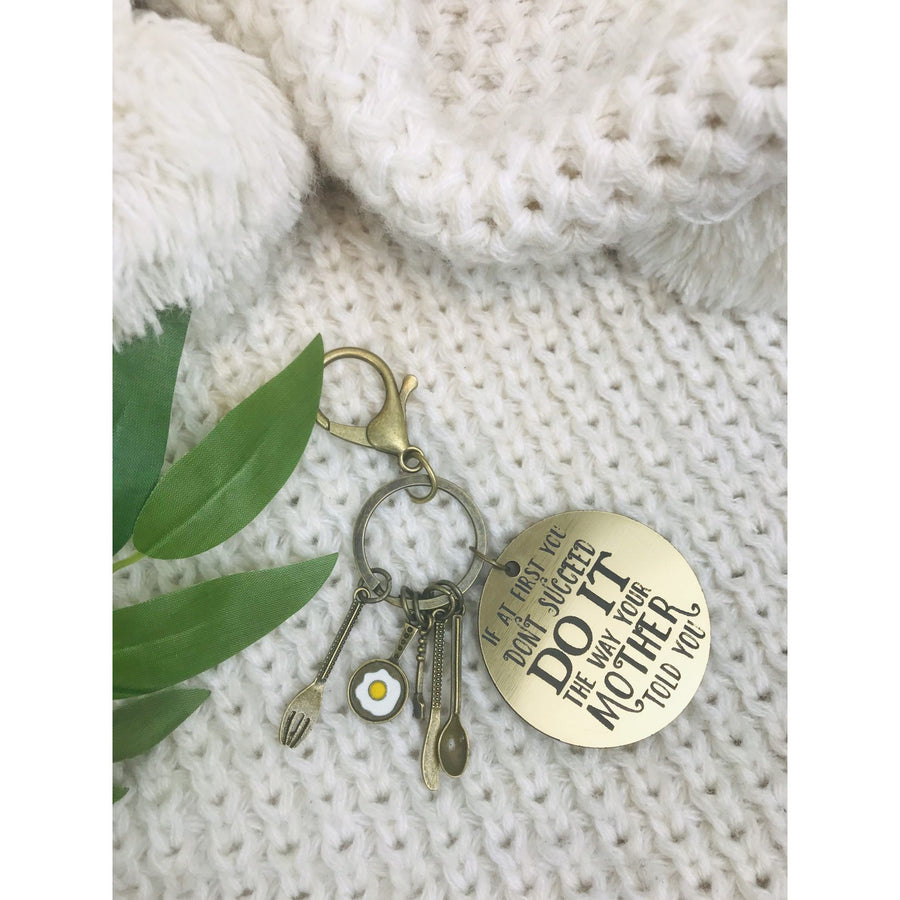 Do it the way your mother told you Key Ring - Aston Blue