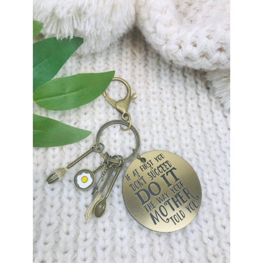 Do it the way your mother told you Key Ring - Aston Blue