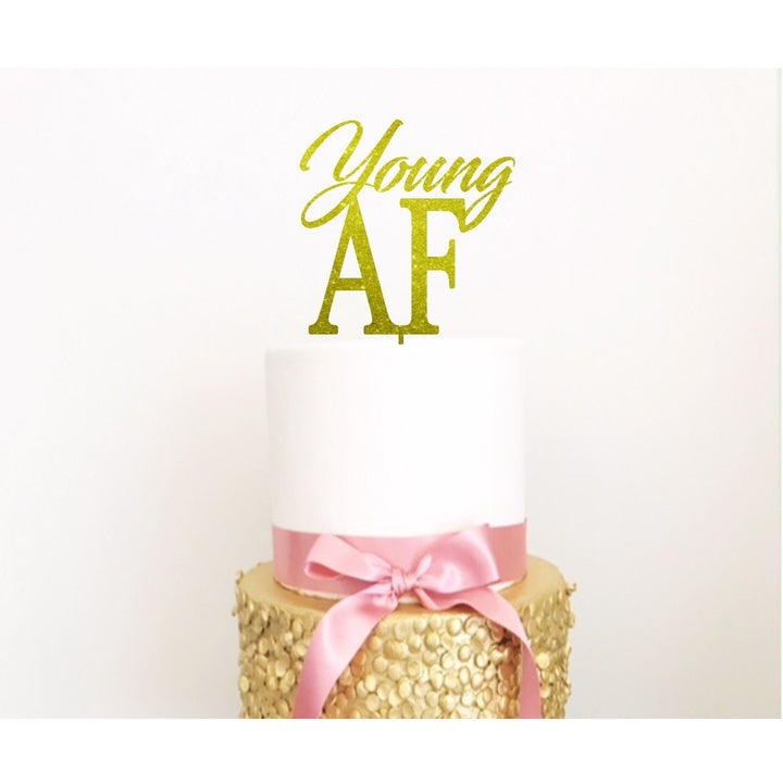 Young AF Acrylic cake Topper - Aston Blue